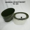 MAGNUM LIVE BAIT BUCKET - TB - 325 - OVAL